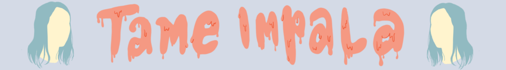 tame impala blog banner tame impala blog banner