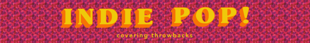 indie pop blog banner indie pop blog banner