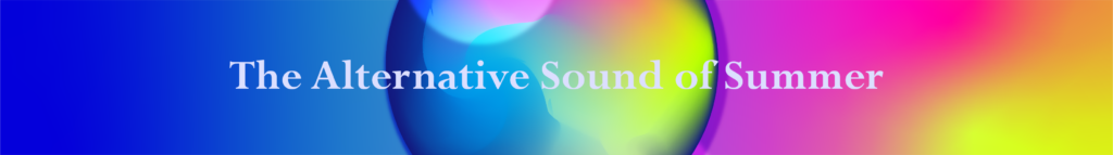 alternative sound of summer - blog banner alternative sound of summer - blog banner